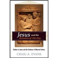 Jesus and the Remains of His Day 9781619707054
