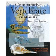 Comparative Vertebrate Anatomy: A Laboratory Dissection Guide 9780077657055