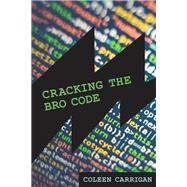 Cracking the Bro Code