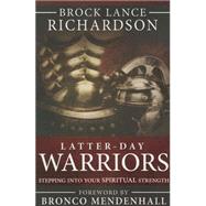 Latter-day Warriors 9781462117055