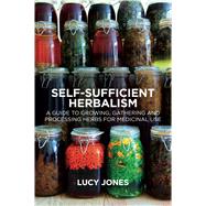 Self-sufficient Herbalism 9781912807055