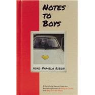 Notes to Boys And Other Things I Shouldn't Share in Public 9781940207056