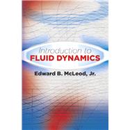 Introduction to Fluid Dynamics 9780486807058