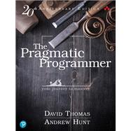 The Pragmatic Programmer your journey to mastery, 20th Anniversary Edition 9780135957059