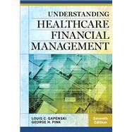 Understanding Healthcare Financial Management 9781567937060