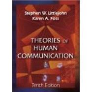 Theories of Human Communication 9781577667063
