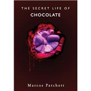 The Secret Life of Chocolate 9781911597063