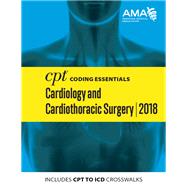 CPT Coding Essentials Cardiology and Cardiothoracic Surgery 2018