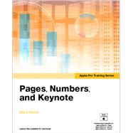 Apple Pro Training Series Pages, Numbers, and Keynote 9780133987065