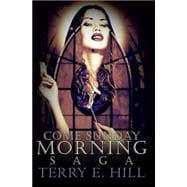 Come Sunday Morning Saga 9781622867066