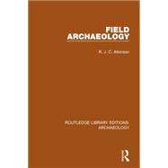 Field Archaeology 9781138817067