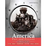 America Past and Present, Combined Volume 9780205697069