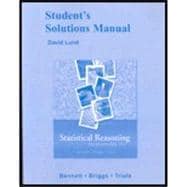 STUDENT SOLUTION MANUAL for STATISTICAL REASONING FOR EVERYDAY LIFE, 3/e 9780321287069