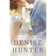 Married 'til Monday 9781401687069
