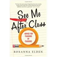 See Me After Class: Advice for Teachers by Teachers 9781402297069