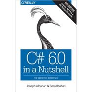 C# 6.0 in a Nutshell 9781491927069