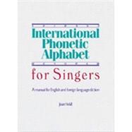 International Phonetic Alphabet for Singers 9781934477069