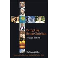 Being Gay, Being Christian 9781921497070