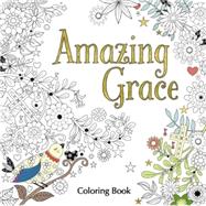 Amazing Grace Coloring Book 9780310347071