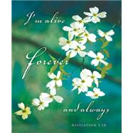 I'm Alive Forever and Always Easter Dogwood Bulletin Large 9781426777073