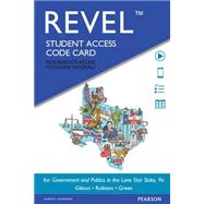 REVEL for Government and Politics in the Lone Star State -- Access Card 9780134017075