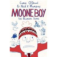 Moone Boy The Blunder Years 9781250057075