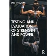 Testing and Evaluation of Strength and Power 9780367137076
