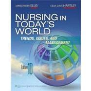 Nursing in Today's World 9781605477077