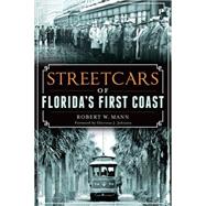 Streetcars of Florida's First Coast 9781626197077