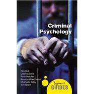 Criminal Psychology A Beginner's Guide 9781851687077