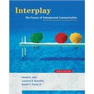 Interplay The Process of Interpersonal Communication 9780195167078