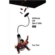 Self-Portrait With Spurs and Sulfur 9780826337078