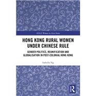 Hong Kong Rural Women under Chinese Rule 9781138497078