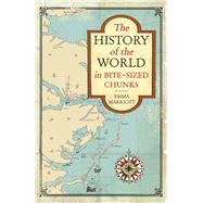 The History of the World in Bite-sized Chunks 9781782437079