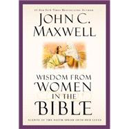 Wisdom from Women in the Bible 9781455557080