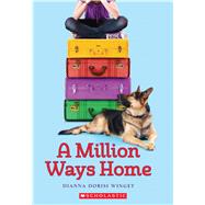 A Million Ways Home 9780545667081