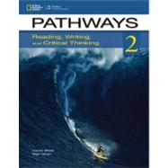 Pathways 2: Reading, Writing, & Critical Thinking 9781133317081