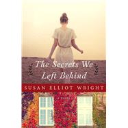 The Secrets We Left Behind 9781632207081