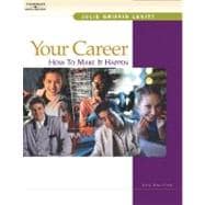 Your Career How to Make it Happen, Text/CD 9780538727082