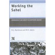 Working the Sahel 9781138867086
