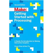 Getting Started With Processing 9781457187087