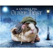 A Guinea Pig Oliver Twist 9781632867087