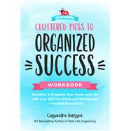 Cluttered Mess to Organized Success 9781633537088