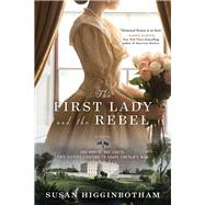 The First Lady and the Rebel 9781492647089