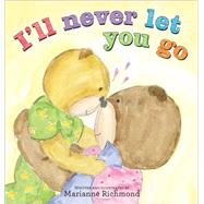 I'll Never Let You Go 9781402297090
