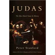 Judas The Most Hated Name in History 9781619027091