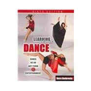 Learning About Dance: Dance as an Art Form and Entertainment 9780757577093