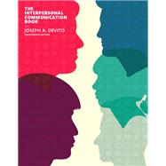 Interpersonal Communication Book, The, Plus NEW MyCommunicationLab for Interpersonal Communication -- Access Card Package 9780134127095