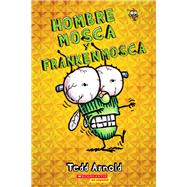 Hombre Mosca y Frankenmosca 9780545757096