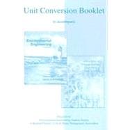 Unit Conversion Booklet to Accompany Introduction to Environmental Engineering